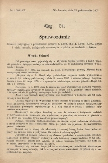 [Kadencja VIII, sesja III, al. 501] Alegata do Sprawozdań Stenograficznych z Trzeciej Sesyi Ósmego Peryodu Sejmu Krajowego Królestwa Galicyi i Lodomeryi wraz z Wielkiem Księstwem Krakowskiem z roku 1907. Alegat 501