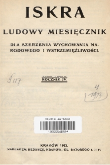 Iskra : ludowy miesięcznik dla szerzenia wychowania narodowego i wstrzemięźliwości. R. 4, 1913, Spis treści rocznika IV