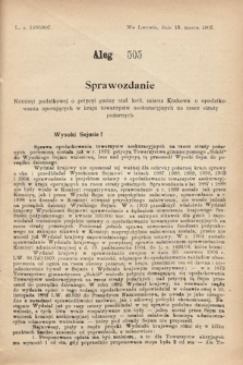 [Kadencja VIII, sesja III, al. 505] Alegata do Sprawozdań Stenograficznych z Trzeciej Sesyi Ósmego Peryodu Sejmu Krajowego Królestwa Galicyi i Lodomeryi wraz z Wielkiem Księstwem Krakowskiem z roku 1907. Alegat 505