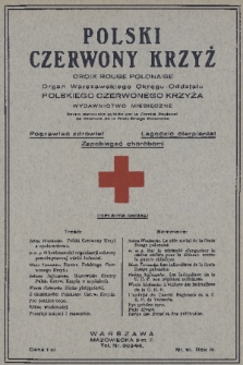 Polski Czerwony Krzyż : organ Warszawskiego Okręgu-Oddziału Polskiego Czerwonego Krzyża : wydawnictwo miesięczne = Croix Rouge Polonaise : revue mensuelle publiée par le Comité Regional de Varsovie de la Croix Rouge Polonaise. 1927, nr 10