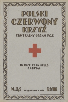 Polski Czerwony Krzyż : centralny organ Polskiego Czerwonego Krzyża : wydawnictwo miesięczne = Croix Rouge Polonaise : organe central de la Croix Rouge Polonaise : revue mensuelle. 1928, nr 3-4