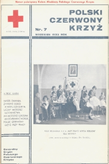 Polski Czerwony Krzyż : centralny organ Polskiego Czerwonego Krzyża : wydawnictwo miesięczne = Croix Rouge Polonaise : organe central de la Croix Rouge Polonaise : revue mensuelle. 1933, nr 7