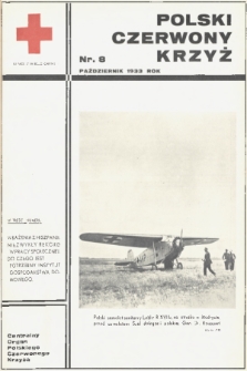 Polski Czerwony Krzyż : centralny organ Polskiego Czerwonego Krzyża : wydawnictwo miesięczne = Croix Rouge Polonaise : organe central de la Croix Rouge Polonaise : revue mensuelle. 1933, nr 8