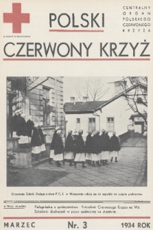 Polski Czerwony Krzyż : centralny organ Polskiego Czerwonego Krzyża : wydawnictwo miesięczne = Croix Rouge Polonaise : organe central de la Croix Rouge Polonaise : revue mensuelle. 1934, nr 3