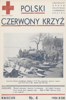 Polski Czerwony Krzyż : centralny organ Polskiego Czerwonego Krzyża : wydawnictwo miesięczne = Croix Rouge Polonaise : organe central de la Croix Rouge Polonaise : revue mensuelle. 1934, nr 4