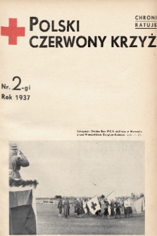 Polski Czerwony Krzyż : centralny organ Polskiego Czerwonego Krzyża : wydawnictwo miesięczne = Croix Rouge Polonaise : organe central de la Croix Rouge Polonaise : revue mensuelle. 1937, nr 2