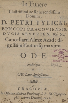 In Funere [...] Petri Tylicki, Episcopi Cracoviensis [...], Ode