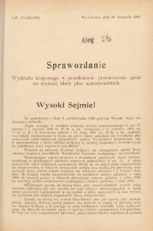 [Kadencja IX, sesja I, al. 725] Alegata do Sprawozdań Stenograficznych z Pierwszej Sesyi Dziewiątego Peryodu Sejmu Krajowego Królestwa Galicyi i Lodomeryi z Wielkiem Księstwem Krakowskiem z roku 1910. Alegat 725