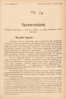 [Kadencja IX, sesja I, al. 726] Alegata do Sprawozdań Stenograficznych z Pierwszej Sesyi Dziewiątego Peryodu Sejmu Krajowego Królestwa Galicyi i Lodomeryi z Wielkiem Księstwem Krakowskiem z roku 1910. Alegat 726