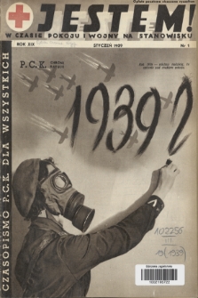 Jestem ! : w czasie pokoju i wojny na stanowisku : czasopismo P.C.K. dla wszystkich. 1939, nr 1