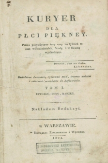Kuryer dla Płci Piękney czyli Dziennik Literaturze, Kunsztom, Nowościom i Modom Poświęcony. R.1, T.1, Ner 1 (1 stycznia 1823)