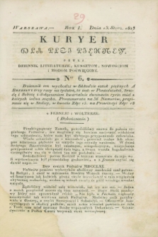 Kuryer dla Płci Piękney czyli Dziennik Literaturze, Kunsztom, Nowościom i Modom Poświęcony. R.1, [T.1], Ner 6 (13 stycznia 1823)