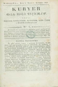 Kuryer dla Płci Piękney czyli Dziennik Literaturze, Kunsztom, Nowościom i Modom Poświęcony. R.1, [T.2], Ner 4 (7 kwietnia 1823)