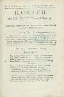 Kuryer dla Płci Piękney czyli Dziennik Literaturze, Kunsztom, Nowościom i Modom Poświęcony. R.1, [T.2], Ner 5 (9 kwietnia 1823)