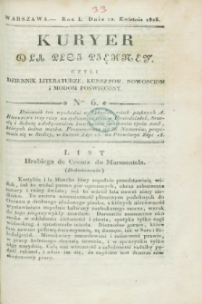 Kuryer dla Płci Piękney czyli Dziennik Literaturze, Kunsztom, Nowościom i Modom Poświęcony. R.1, [T.2], Ner 6 (12 kwietnia 1823)