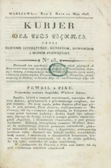 Kurjer dla Płci Piękney czyli Dziennik Literaturze, Kunsztom, Nowościom i Modom Poświęcony. R.1, [T.2], Ner 18 (10 maja 1823)