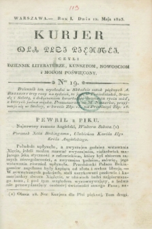 Kurjer dla Płci Piękney czyli Dziennik Literaturze, Kunsztom, Nowościom i Modom Poświęcony. R.1, [T.2], Ner 19 (12 maja 1823)