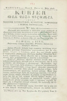 Kurjer dla Płci Piękney czyli Dziennik Literaturze, Kunsztom, Nowościom i Modom Poświęcony. R.1, [T.2], Ner 20 (14 maja 1823)