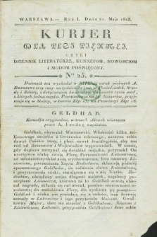 Kurjer dla Płci Piękney czyli Dziennik Literaturze, Kunsztom, Nowościom i Modom Poświęcony. R.1, [T.2], Ner 23 (21 maja 1823)