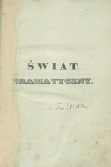 Świat Dramatyczny. 1838, T.2, Spis przedmiotów
