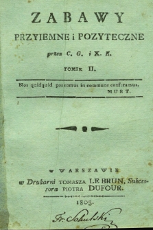 Zabawy Przyiemne i Pozyteczne. 1805, T.2
