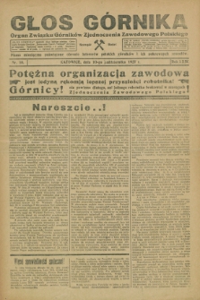 Głos Górnika : organ Związku Górników Zjednoczenia Zawodowego Polskiego : pismo miesięczne poświęcone obronie interesów polskich górników i ich pokrewnych zawodów. R.24, nr 10 (10 października 1927)