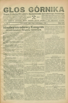 Głos Górnika : organ Związku Górników Zjednoczenia Zawodowego Polskiego : pismo miesięczne poświęcone obronie interesów polskich górników i ich pokrewnych zawodów. R.25, nr 10 (25 października 1928)