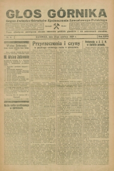 Głos Górnika : organ Związku Górników Zjednoczenia Zawodowego Polskiego : pismo miesięczne poświęcone obronie interesów polskich górników i ich pokrewnych zawodów. R.26, nr 6 (25 czerwca 1929)