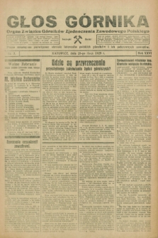 Głos Górnika : organ Związku Górników Zjednoczenia Zawodowego Polskiego : pismo miesięczne poświęcone obronie interesów polskich górników i ich pokrewnych zawodów. R.26, nr 7 (25 lipca 1929)