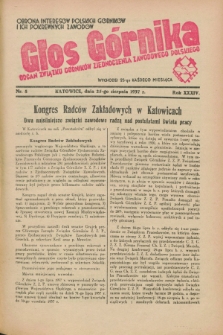 Głos Górnika : organ Związku Górników Zjednoczenia Zawodowego Polskiego : obrona interesów polskich górników i ich pokrewnych zawodów. R.34, nr 8 (25 sierpnia 1937)