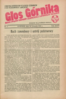 Głos Górnika : organ Związku Górników Zjednoczenia Zawodowego Polskiego : obrona interesów polskich górników i ich pokrewnych zawodów. R.34 [i.e.35], nr 11 (25 listopada 1938)