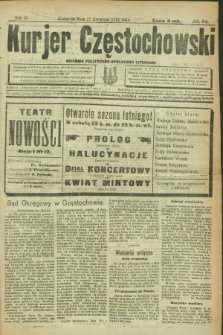 Kurjer Częstochowski : dziennik polityczno-społeczno literacki. R.3, № 64 (21 kwietnia 1921)