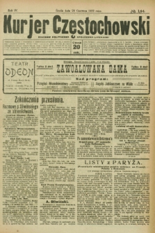 Kurjer Częstochowski : dziennik polityczno-społeczno literacki. R.4, № 144 (28 czerwca 1922)