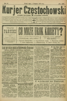 Kurjer Częstochowski : dziennik polityczno-społeczno literacki. R.4, № 180 (11 sierpnia 1922)