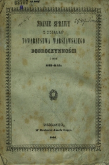 Zdanie Sprawy z Działań Towarzystwa Warszawskiego Dobroczynności za Rok 1845