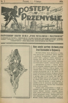 Postępy w Przemyśle : dwutygodniowy dodatek do „Rynku Metalowego i Maszynowego”. 1926, nr 2 (9 lutego)