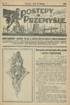 Postępy w Przemyśle : dwutygodniowy dodatek do „Rynku Metalowego i Maszynowego”. 1926, nr 3 (17 lutego)