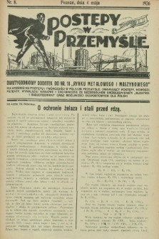 Postępy w Przemyśle : dwutygodniowy dodatek do „Rynku Metalowego i Maszynowego”. 1926, nr 8 (4 maja)