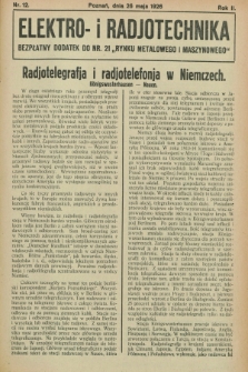 Elektro- i Radjotechnika : bezpłatny dodatek do nr 21 „Rynku Metalowego i Maszynowego”. R.2, nr 12 (26 maja 1926)