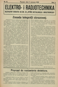 Elektro- i Radjotechnika : bezpłatny dodatek do nr 23 „Rynku Metalowego i Maszynowego”. R.2, nr 13 (11 czerwca 1926)