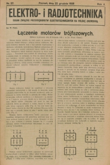 Elektro- i Radjotechnika : organ Związku Przedsiębiorstw Elekrotechnicznych na Polskę Zachodnią. R.2, nr 27 (22 grudnia 1926)