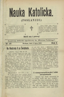 Nauka Katolicka (Posłaniec) : bezpłatny dodatek tygodniowy do „Wiarusa Polskiego”. R.3, nr 27 (5 lipca 1894)