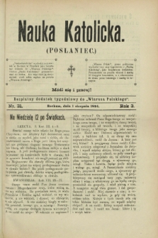 Nauka Katolicka (Posłaniec) : bezpłatny dodatek tygodniowy do „Wiarusa Polskiego”. R.3, nr 31 (1 sierpnia 1894)