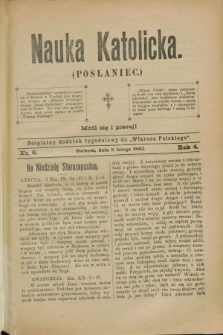 Nauka Katolicka (Posłaniec) : bezpłatny dodatek tygodniowy do „Wiarusa Polskiego”. R.4, nr 6 (8 lutego 1895)