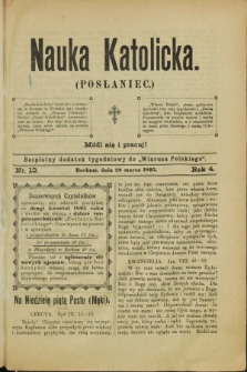 Nauka Katolicka (Posłaniec) : bezpłatny dodatek tygodniowy do „Wiarusa Polskiego”. R.4, nr 13 (28 marca 1895)