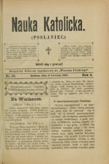 Nauka Katolicka (Posłaniec) : bezpłatny dodatek tygodniowy do „Wiarusa Polskiego”. R.4, nr 15 (11 kwietnia 1895)