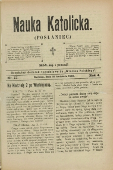 Nauka Katolicka (Posłaniec) : bezpłatny dodatek tygodniowy do „Wiarusa Polskiego”. R.4, nr 17 (25 kwietnia 1895)