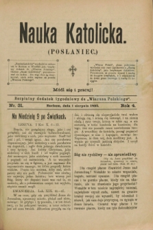 Nauka Katolicka (Posłaniec) : bezpłatny dodatek tygodniowy do „Wiarusa Polskiego”. R.4, nr 31 (1 sierpnia 1895)