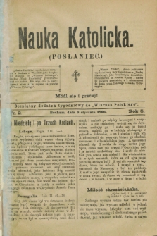 Nauka Katolicka (Posłaniec) : bezpłatny dodatek tygodniowy do „Wiarusa Polskiego”. R.5, nr 2 (9 stycznia 1896)