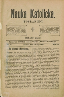 Nauka Katolicka (Posłaniec) : bezpłatny dodatek tygodniowy do „Wiarusa Polskiego”. R.5, nr 6 (6 lutego 1896)